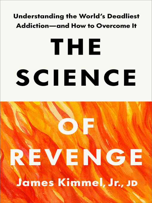 Title details for The Science of Revenge by James Kimmel, Jr., JD - Available